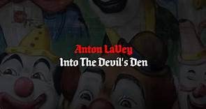 Anton LaVey – Into the Devil's Den