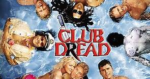Club Dread (2004) - Kill Count