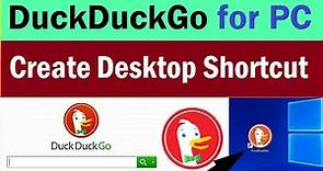 Duckduckgo For Windows PC | How to Create DuckDuckGo Desktop Shortcut on windows 10/11 |#duckduckgo