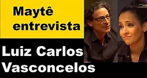 ENTREVISTA - Ator Luiz Carlos Vasconcelos