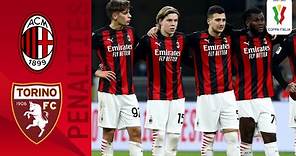 Milan 0-0 (5-4) Torino - Full Penalty Shoot-out | Coppa Italia 2020/2021