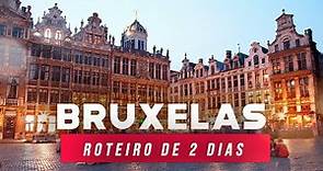 Conhecendo BRUXELAS, capital da BÉLGICA - ROTEIRO de 2 dias