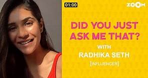 Radhika Seth reveals the last time she cried, favourite lunch & more | Did You Just Ask Me That