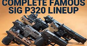 Complete Look at the Famous Sig Sauer P320 Lineup