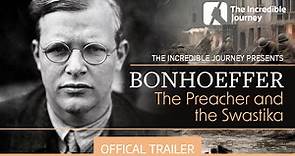 Dietrich Bonhoeffer: A Story of Courage and Faith (Official Trailer)