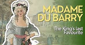 Madame du Barry: the King's last Favourite | French court & Versailles