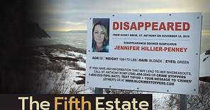 Developments in the disappearance of Jennifer Hillier-Penney - The Fifth Estate
