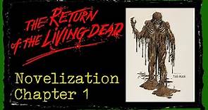 The Return of the Living Dead Chapter 1 | FULL MOVIE NOVELIZATION | Read Through Audio Book