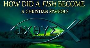 Why is a fish a Christian symbol?