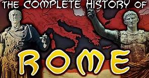 The Complete History of Rome, Summarized