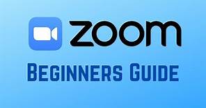 How to Use Zoom Video Conferencing - Beginners Guide