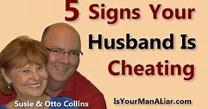 5 Signs Your Husband is Cheating