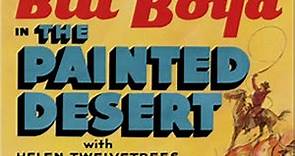 The Painted Desert with William Boyd 1931 - 1080p HD Film