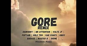 Gore Remix - [With Michael Magz Verse] (Official Audio)