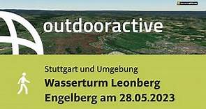Wanderung in Stuttgart und Umgebung: Wasserturm Leonberg Engelberg am 28.05.2023