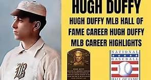 HUGH DUFFY MLB HALL OF FAME CAREER | HUGH DUFFY MLB CAREER HIGHLIGHTS