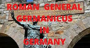 Roman General Germanicus in Germany
