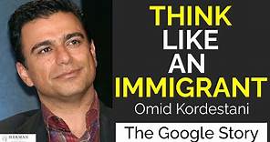 Think Like An Immigrant | The Google Story | Omid Kordestani