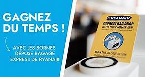Gagnez du temps au check-in avec les bornes express de Ryanair !