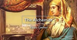 The Alchemist | Paulo Coelho | Full Audiobook | Part 4 | With Subtitles