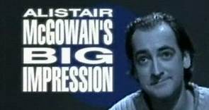 Alistair McGowan's Big Impression - Series 03 Episode 05