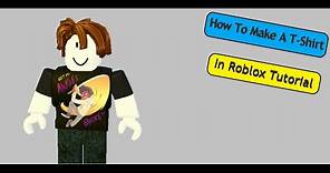How To Create a T-Shirt in Roblox Tutorial