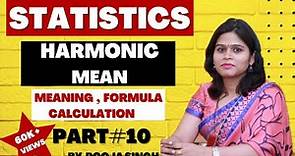 Harmonic Mean | Meaning | Formula | Calculation | Numerical | Statistics | BBA | BCA | MBA