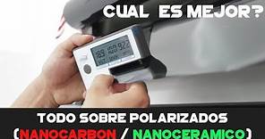 TODO SOBRE POLARIZADOS (Nano Cerámico / Nano Carbon y Convencional) Cual Es Mejor?