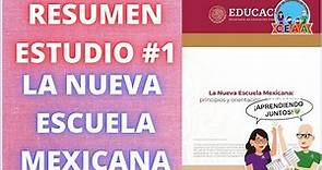 CEAA Resumen ESTUDIO #1 La Nueva Escuela Mexicana Examen USICAMM