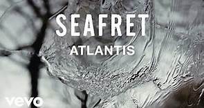 Seafret - Atlantis (Slowed Down Version)