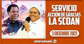 SERVICIO DE ACCIÓN DE GRACIAS DE LA SCOAN 2023 (3 de diciembre 2023) En vivo en Emmanuel TV