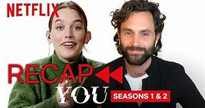 Penn Badgley and Victoria Pedretti Recap YOU S1 and S2 | Netflix