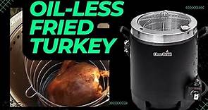 Oil-less Turkey Fryer. The Char Broil Big Easy. Easy, Quick and safer than a traditional fryer.