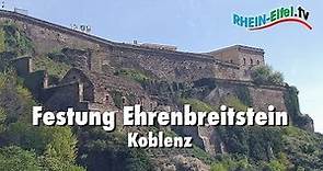 Festung Ehrenbreitstein | Koblenz | Rhein-Eifel.TV