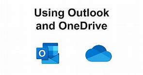 How to Use Outlook and OneDrive