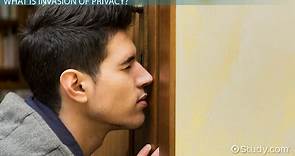 Invasion of Privacy | Definition, Types & Examples