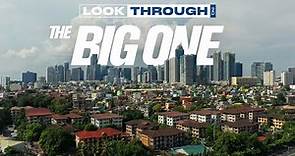 What happens when the ‘Big One’ hits Metro Manila? | Look Through: The Big One