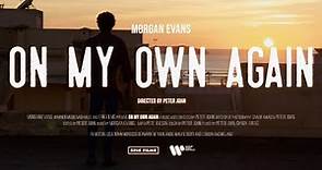 Morgan Evans - On My Own Again (Official Music Video)