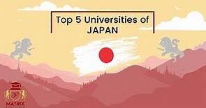 Top 5 Universities in Japan for International Students