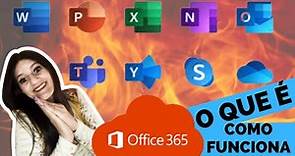 O365 Microsoft Office 365 | O que é, como Funciona, onde Vive, o que Come? 😂😇🤔