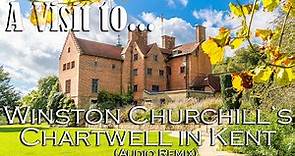 Our visit to Winston Churchill's Chartwell in Kent (National Trust) - New Audio
