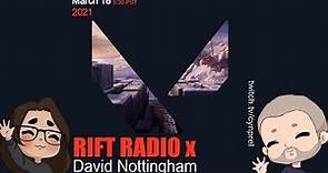 RIFT RADIO Ep. 1 | VALORANT Creative Director David Nottingham Full INTERVIEW | Canon Agent Heights!