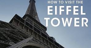 How to Visit the Eiffel Tower - Where to Get Tickets