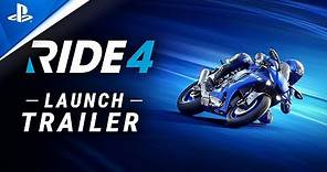 Ride 4 - Launch Trailer | PS4