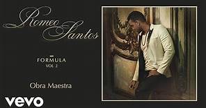 Romeo Santos - Obra Maestra (Audio)