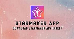 Starmaker App Download (Free): Download Starmaker Karaoke App 2021