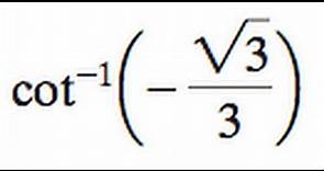 cot^-1(-sqrt(3)/3)
