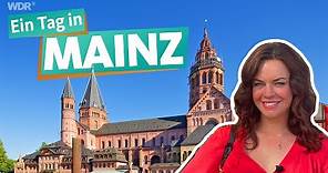 Ein Tag in Mainz | WDR Reisen