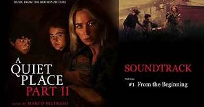 A Quiet Place Part II Soundtrack : #1 From the Beginning (by Marco Beltrami)