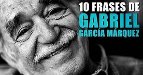 Frases de Gabriel García Márquez para entender la vida